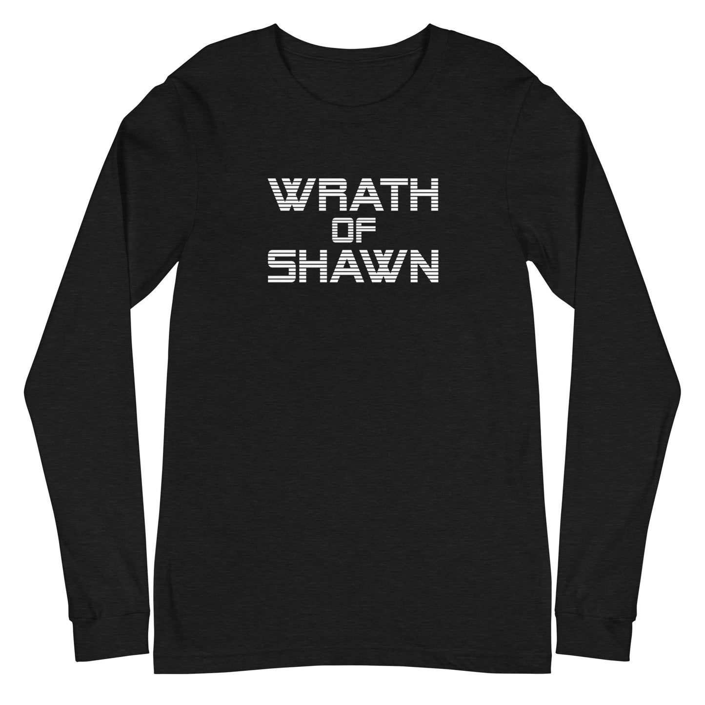 WRATH OF SHAWN Unisex Long Sleeve Tee