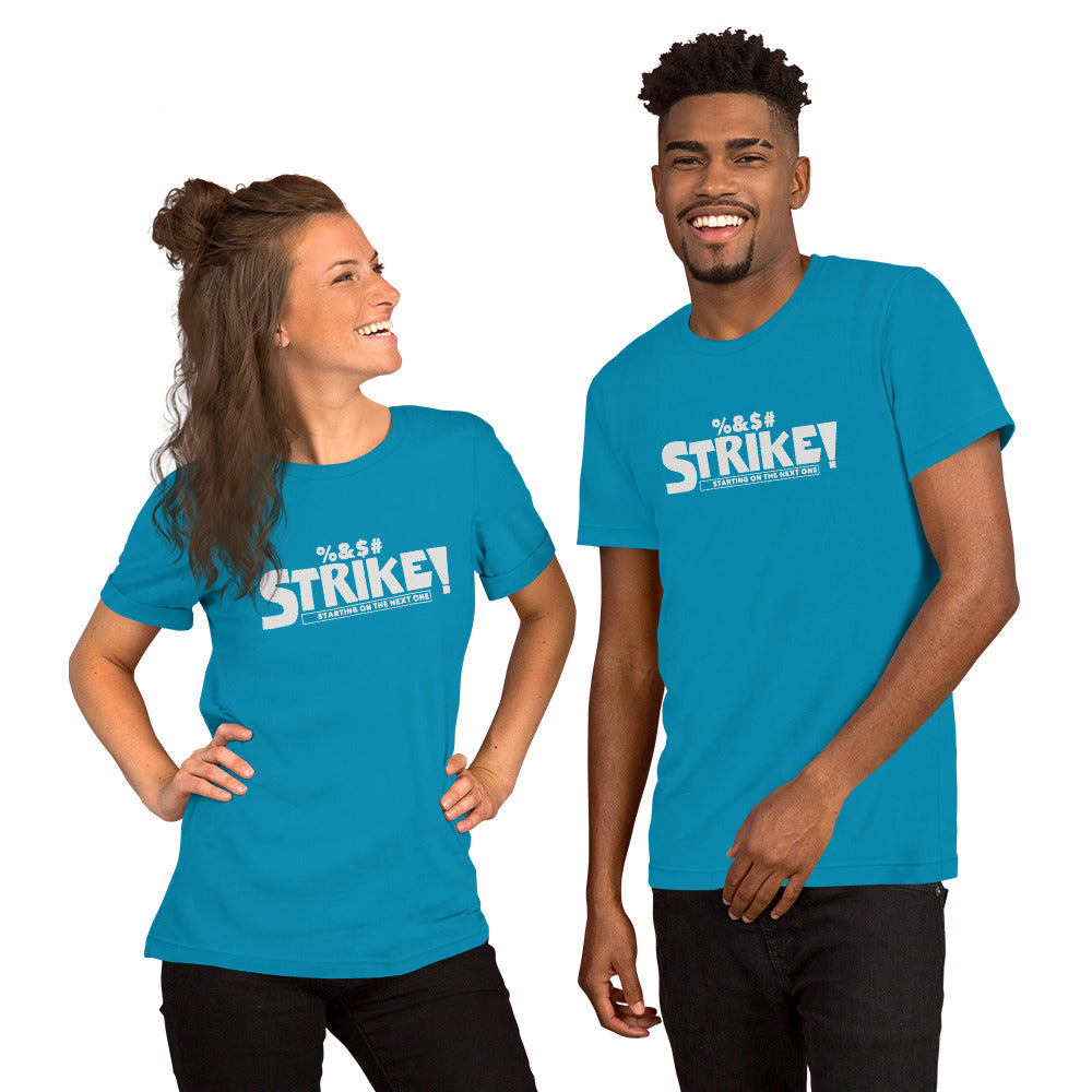 STRIKE! Unisex T-Shirt