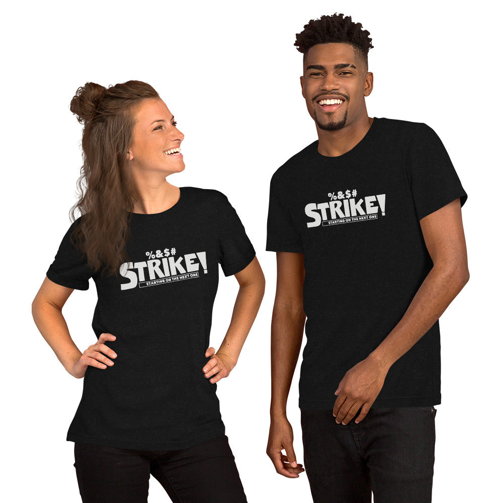 STRIKE! Unisex T-Shirt