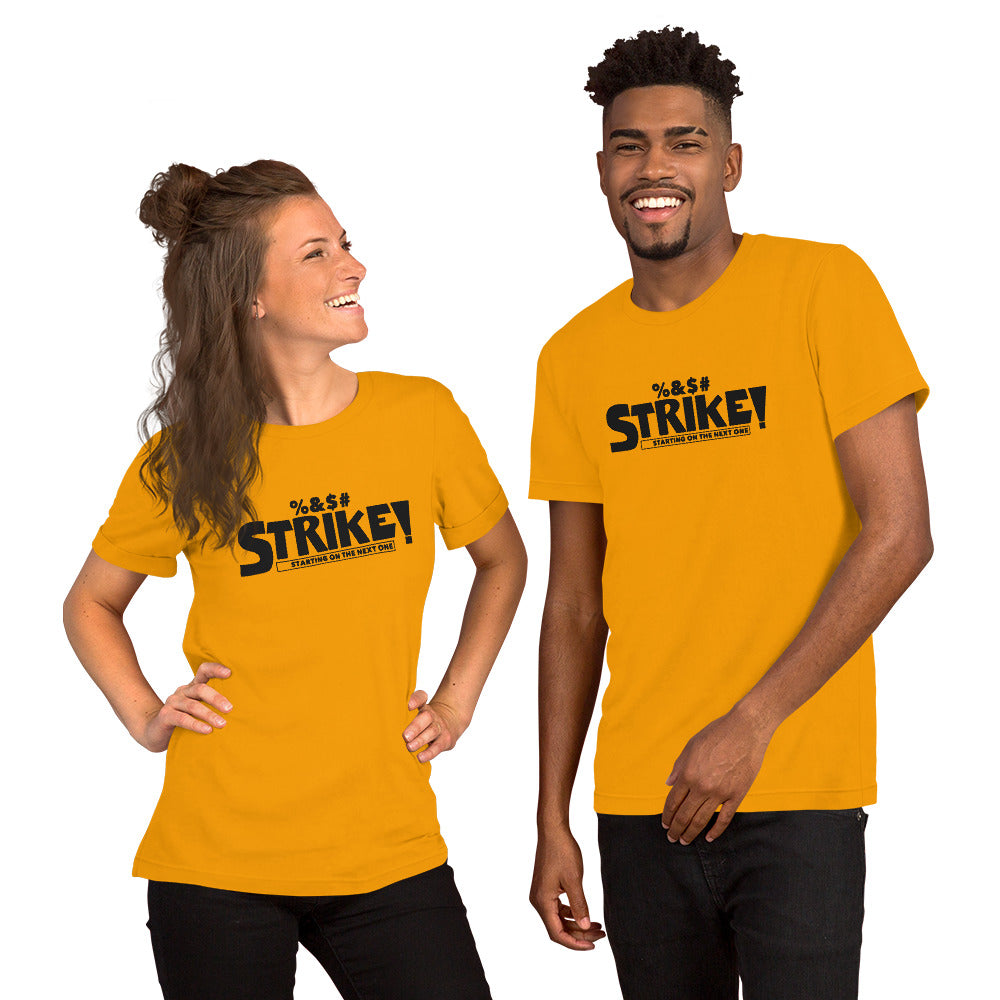 STRIKE! Unisex T-Shirt