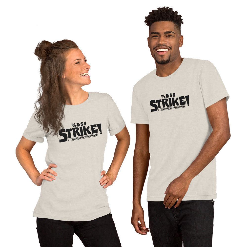 STRIKE! Unisex T-Shirt