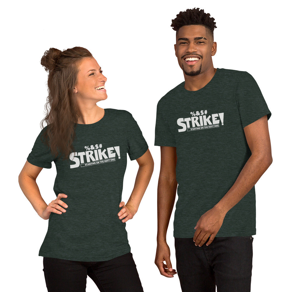 STRIKE! Unisex T-Shirt
