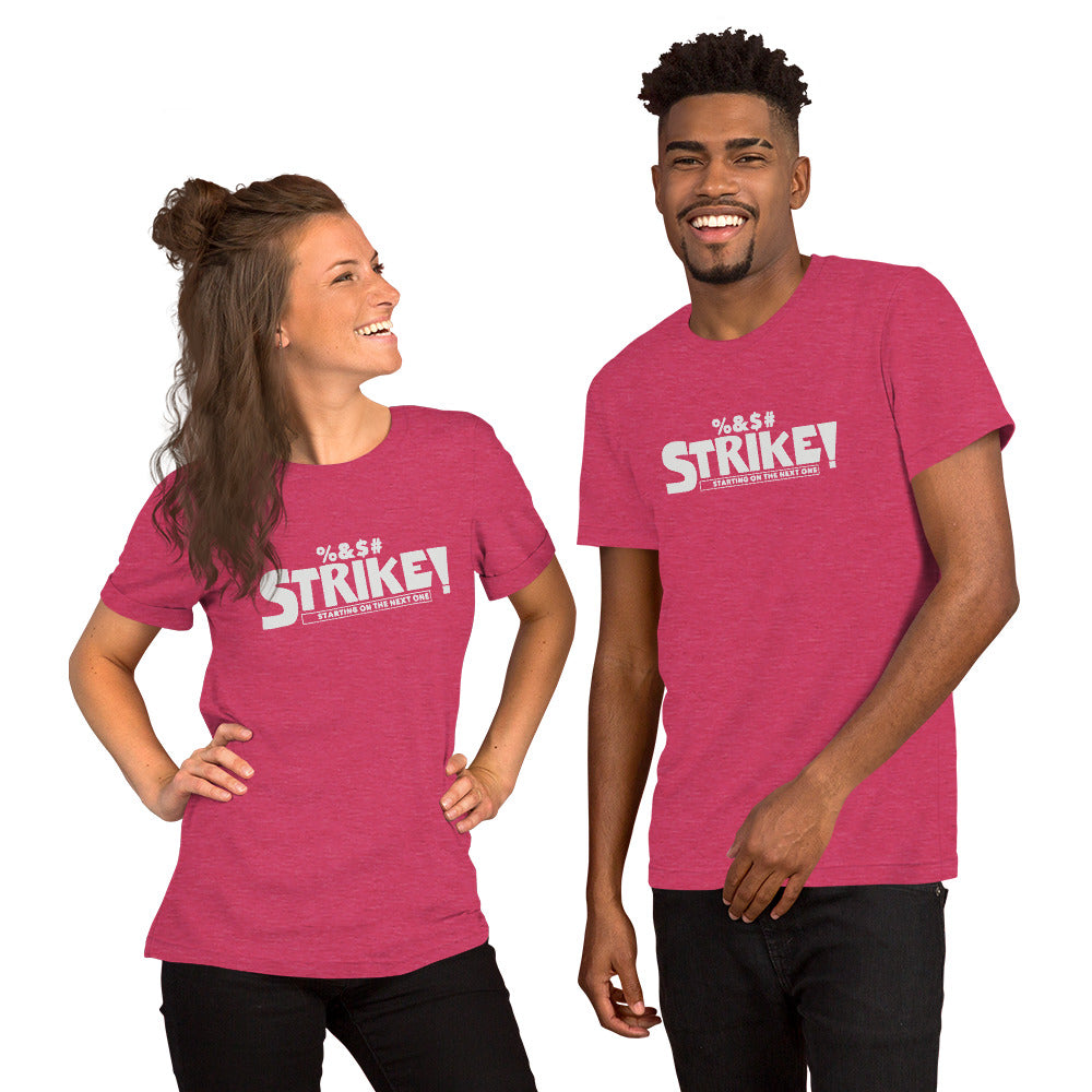 STRIKE! Unisex T-Shirt