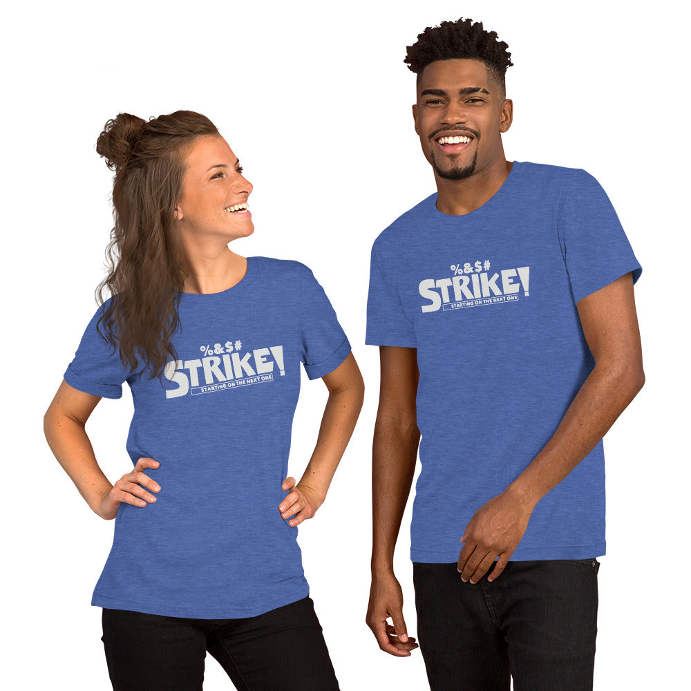 STRIKE! Unisex T-Shirt