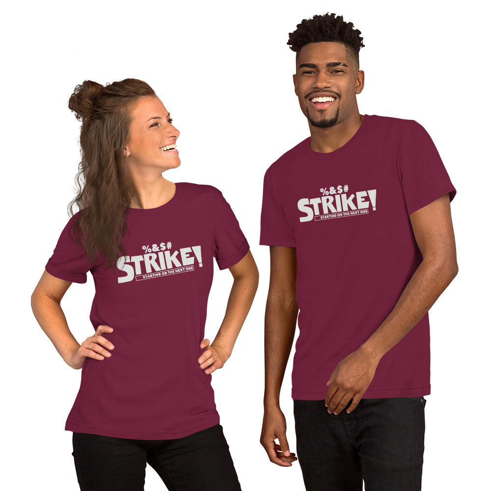 STRIKE! Unisex T-Shirt