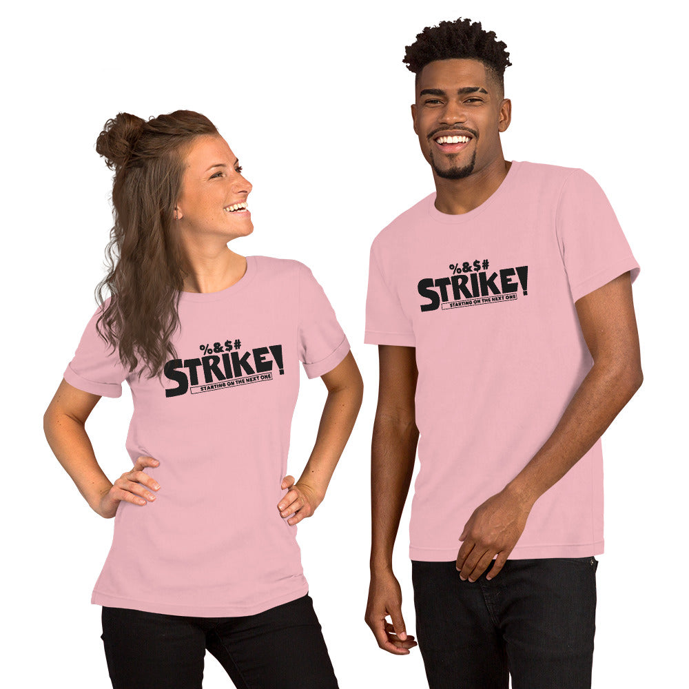 STRIKE! Unisex T-Shirt