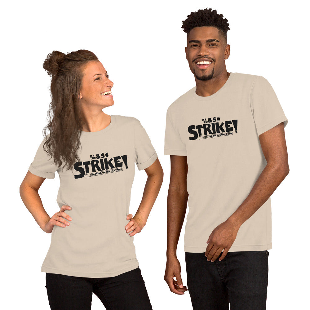 STRIKE! Unisex T-Shirt