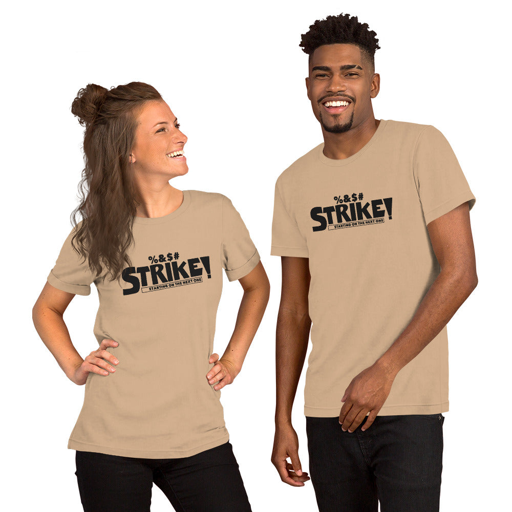 STRIKE! Unisex T-Shirt