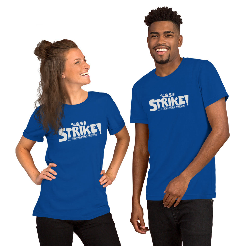 STRIKE! Unisex T-Shirt